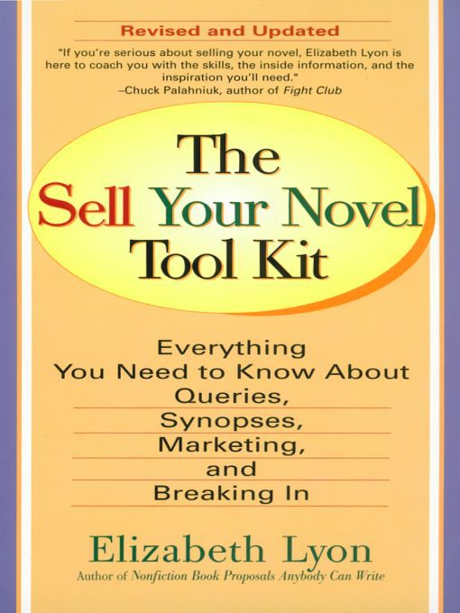 Title details for The Sell Your Novel Tool kit by Elizabeth Lyon - Available